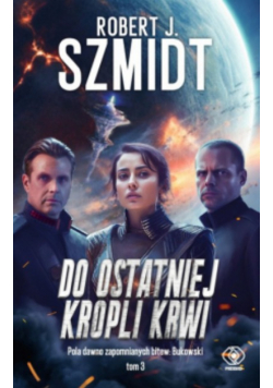 Do ostatniej kropli krwi Tom 3