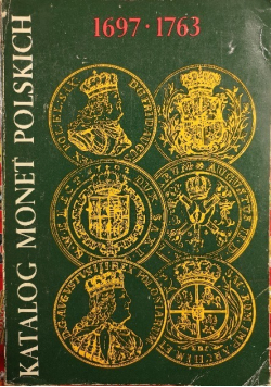Katalog monet polskich 1697-1763
