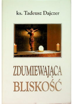 Zdumiewająca bliskość