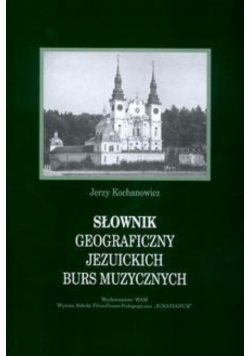 Słownik geograficzny jezuickich burs muzycznych