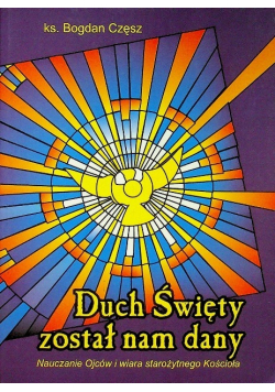 Duch Święty został nam dany