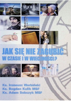 Jak się nie zagubić w czasie i w wieczności