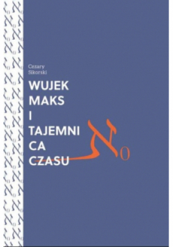 Wujek Maks i tajemnica czasu