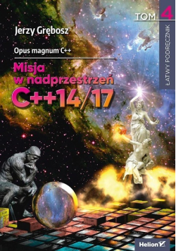 Opus magnum C + + Misja w nadprzestrzeń C + + 14 / 17 Tom 4