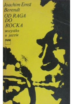 Od raga do rocka. Wszystko o jazzie