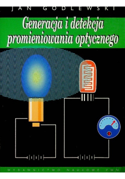 Generacja i detekcja promieniowania optycznego