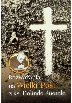 Rozważania na Wielki Post z ks. Dolindo Ruotolo
