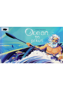 Ocean to pikuś
