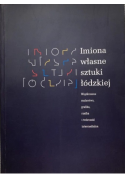 Imiona własne sztuki łódzkiej