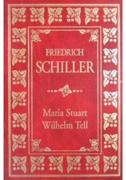 Maria Stuart Wilhelm Tell