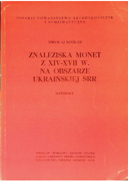 Znaleziska monet z XIV-XVII w. na obszarze Ukraińskiej SRR