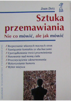 Sztuka przemawiania Nie co mówić ale jak mówić