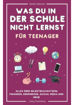 Was du in der Schule nicht lernst