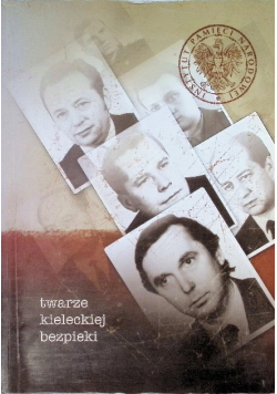 Twarze kieleckiej bezpieki