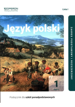 Język polski podręcznik dla szkół ponadpodstawowych zakres podstawowy i rozszerzony Klasa 1 Część 2