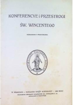 Konferencye i przestrogi św Wincentego 1909 r