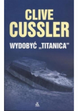 Wydobyć Titanica