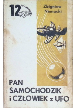 Pan Samochodzik Tom 12 Pan Samochodzik i człowiek z UFO