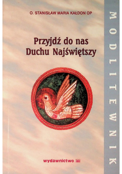 Przyjdź do nas Duchu Najświętszy