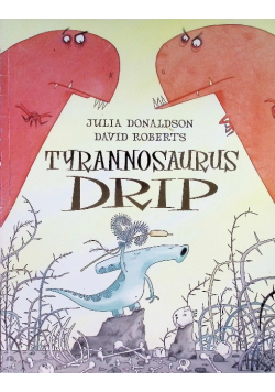 Tyrannosaurus Drip