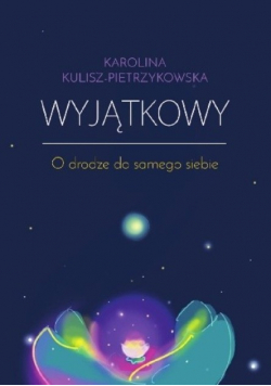 Wyjątkowy O drodze do samego siebie