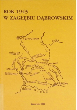 Rok 1945 w zagłębiu Dąbrowskim