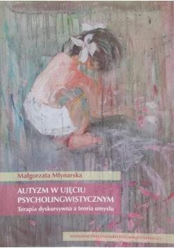 Autyzm w ujęciu psycholingwistycznym