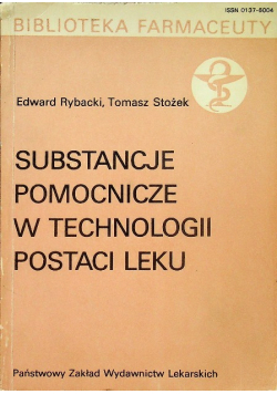 Substancje pomocnicze w technologii postaci leku