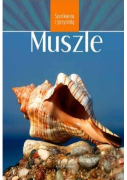 Spotkania z przyrodą Muszle