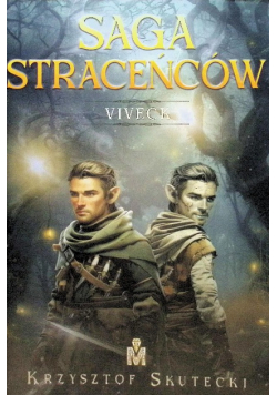 Saga straceńców Tom 1 Viveck