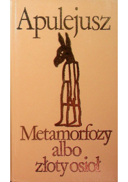 Metamorfozy albo złoty osioł