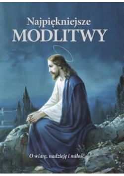Najpiękniejsze modlitwy