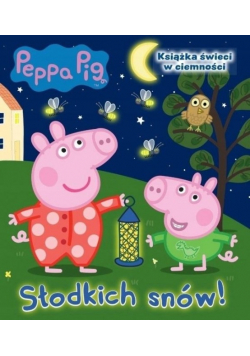 Świnka Peppa Słodkich snów!