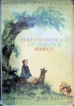 O krasnoludkach i o sierotce Marysi