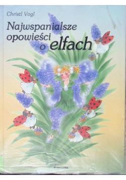 Najwspanialsze opowieści o elfach