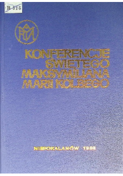 Konferencje świętego Maksymiliana Marii Kolbego