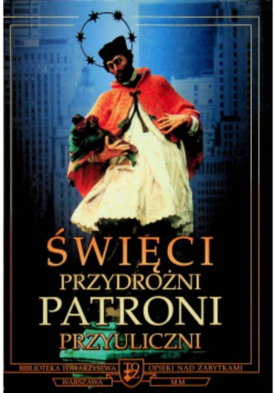 Święci przydrożni patroni przyuliczni