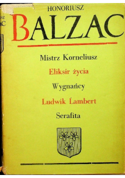 Mistrz Korneliusz Eliksir życia Wygnańcy Ludwik Lambert Serafita