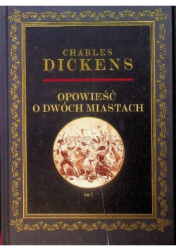 Opowieść o dwóch miastach Tom 2