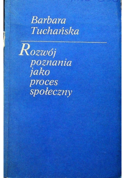 Rozwój poznania jako proces społeczny