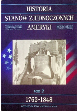 Historia Stanów Zjednoczonych Ameryki Tom 2 1763 - 1848