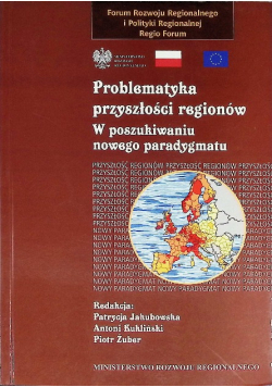 Problematyka przyszłości regionów, Tom I