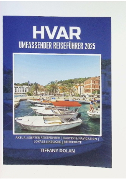 Hvar Umfassender Reisefuhrer 2025