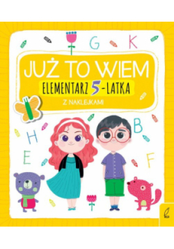 Już to wiem Elementarz 5-latka z naklejkami