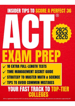 ACT Exam Prep: The Ultimate Guide with 10 Full-Length Tests