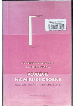 Pójdźcie na miejsce osobne