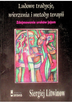 Ludowe tradycje wierzenia i metody terapii