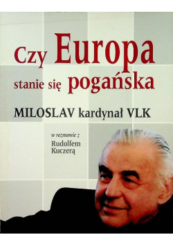 Czy Europa stanie się pogańska