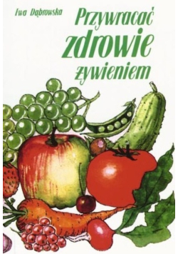 Przywracać zdrowie żywieniem w.2015