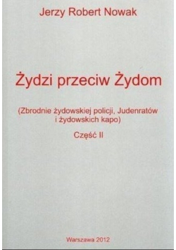 Żydzi przeciw Żydom Część II